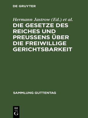 cover image of Die Gesetze des Reiches und Preußens über die freiwillige Gerichtsbarkeit